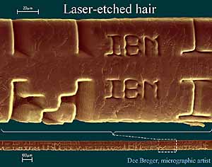  A strand of hair etched with pulses from a laser. Those with access to the device preferred it 3 to 1 to the old method of splitting hairs manually. (Image courtesy of IBM Research)