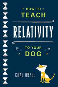 Book cover of How to Teach Relativity to Your Dog